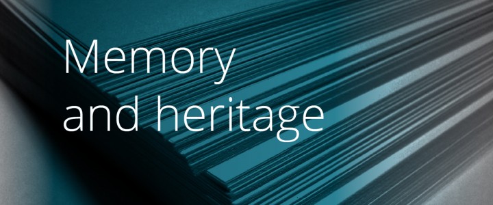Memory and heritage