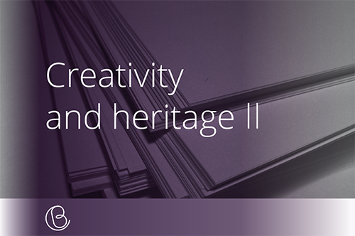 Creativity and heritage II